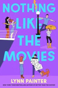 cover of nothing like the movies by lynn painter