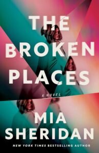 photo of book the broken places by Mia sheridan