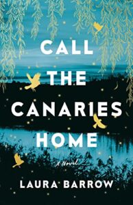 book call the canaries home by Laura barrow