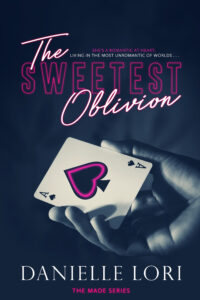 the sweetest oblivion by Danielle Lori