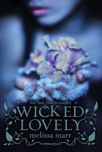wicked lovely by Melissa marr 
