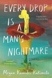 every drop is a man's nightmare by Megan Kamalei kakimoto