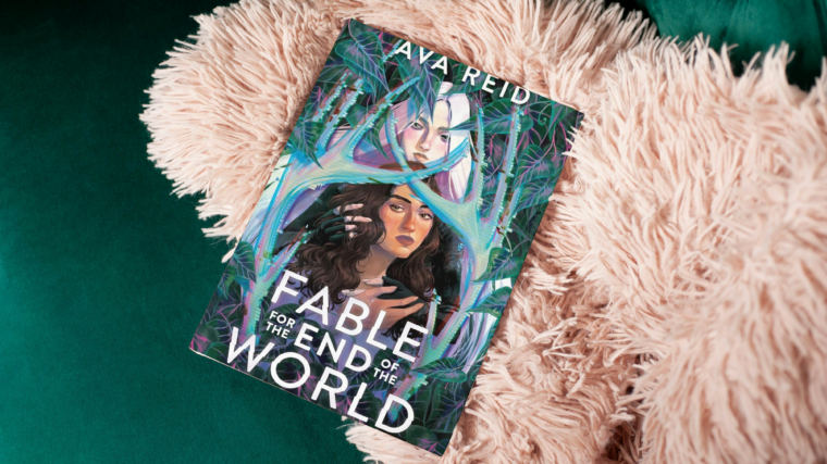 fable for the end of the world by Ava reid