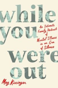 while you were out by meg kerrigan
