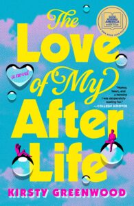 the love of my afterlife by Kristy greenwood