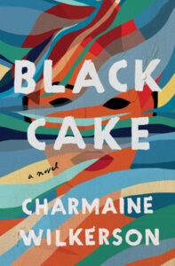 black cake by charmaine Wilkerson